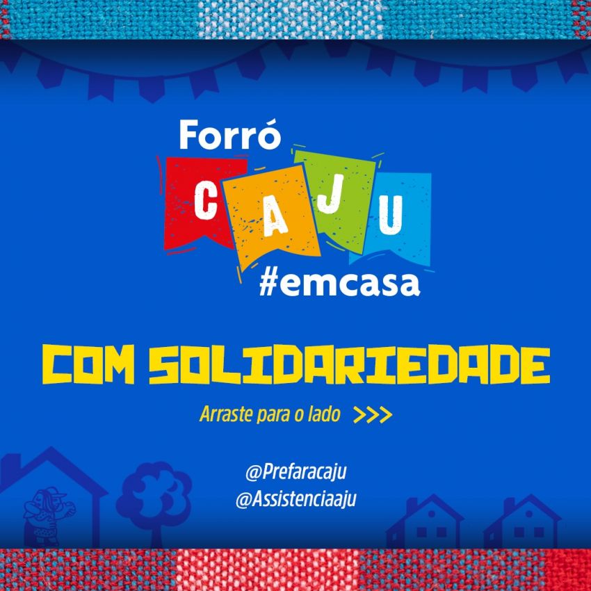 Campanha solidária do Forró Caju destinará recursos ao Comitê de Combate à Pobreza