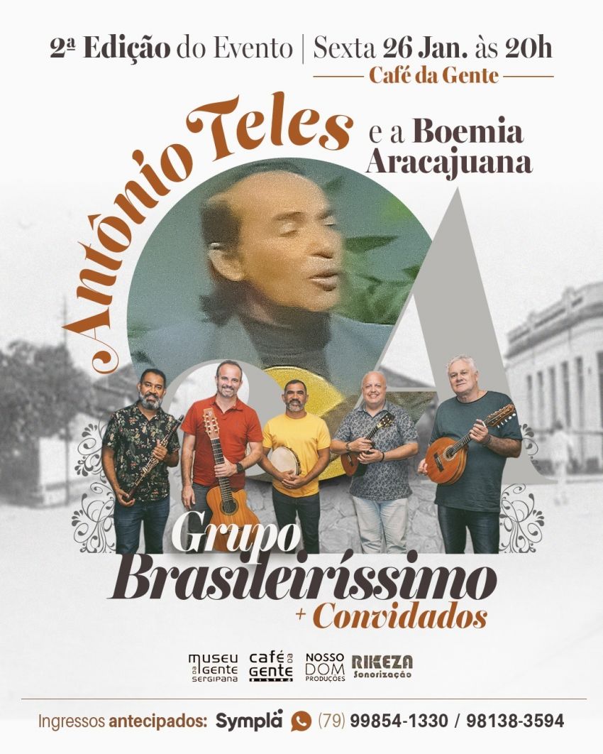 O Café da Gente Sergipana irá realizar a 2 Edição do Show Antônio Teles e a Boemia Aracajuana