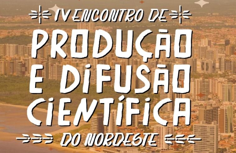 IV Encontro de Produção Científica do Nordeste acontece em Aracaju 19 e 20 de setembro