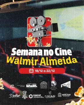 Cine Walmir Almeida recebe programação diversificada com filmes nacionais e internacionais