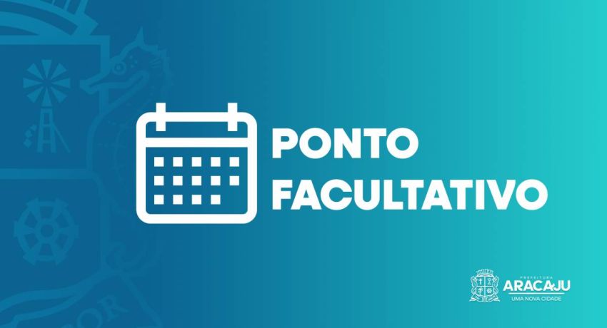Semana Santa: Prefeitura de Aracaju decreta ponto facultativo nesta quinta-feira, 2