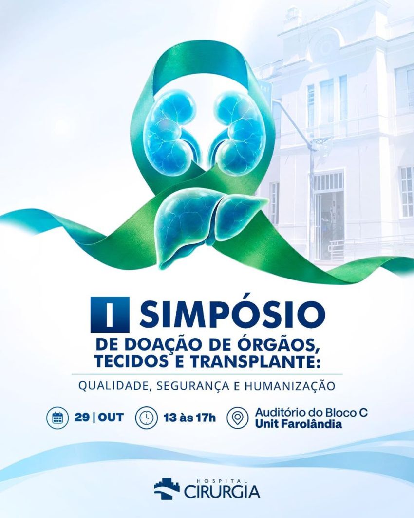 CONVITE À IMPRENSA - Hospital de Cirurgia realiza I Simpósio de Doação de Órgãos e Transplante nesta quinta, 29